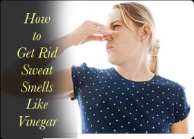 Sweat Smells Like Vinegar | Treatment, Causes and Prevention - SwitSmell