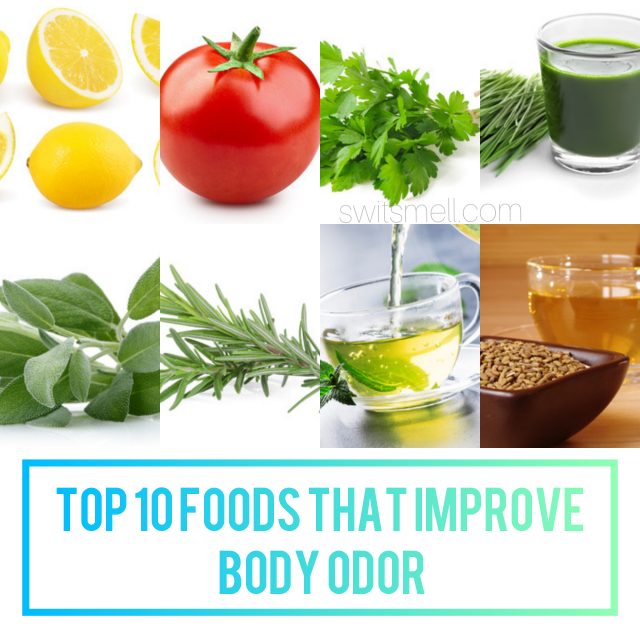 Top 10 Foods That Improve Body Odor Diet For Body Odor Switsmell 0761