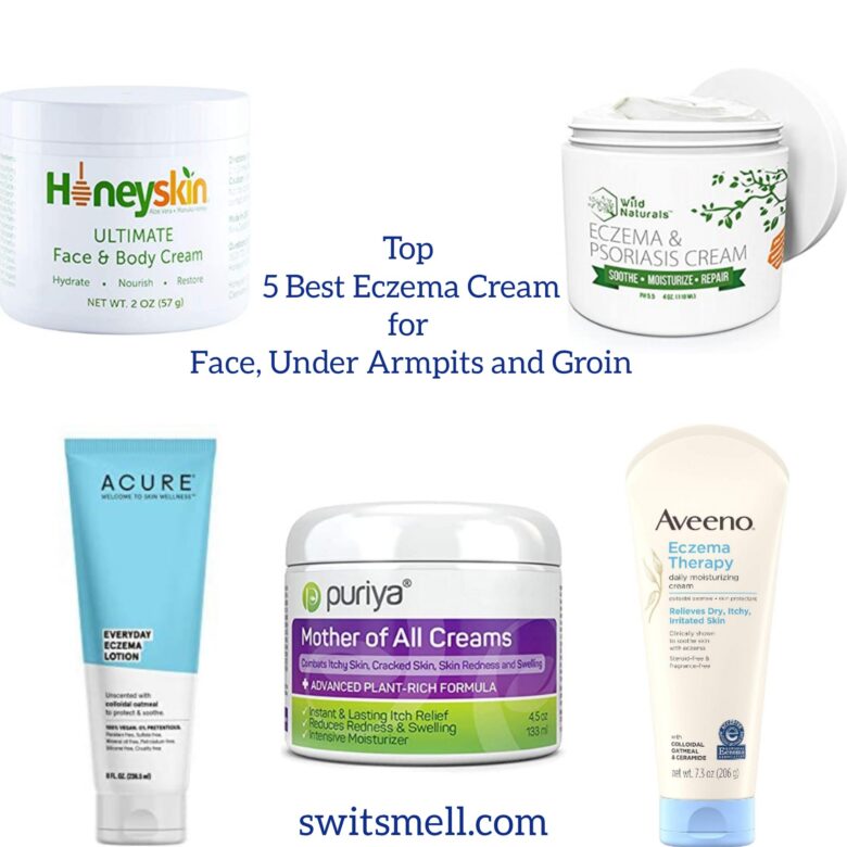 Top 5 Best Cream For Eczema SwitSmell